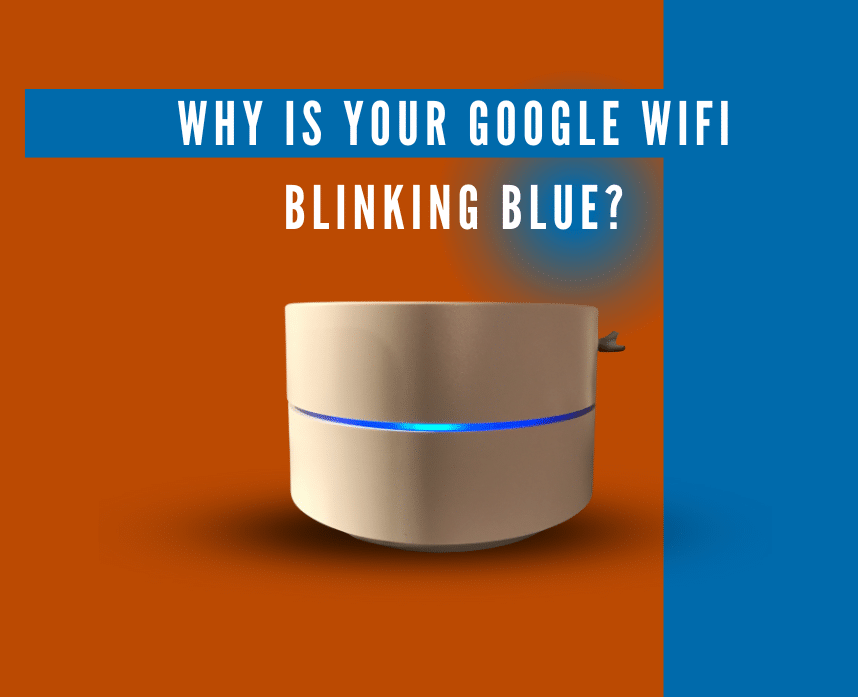 what-does-a-flashing-blue-light-mean-on-google-wi-fi